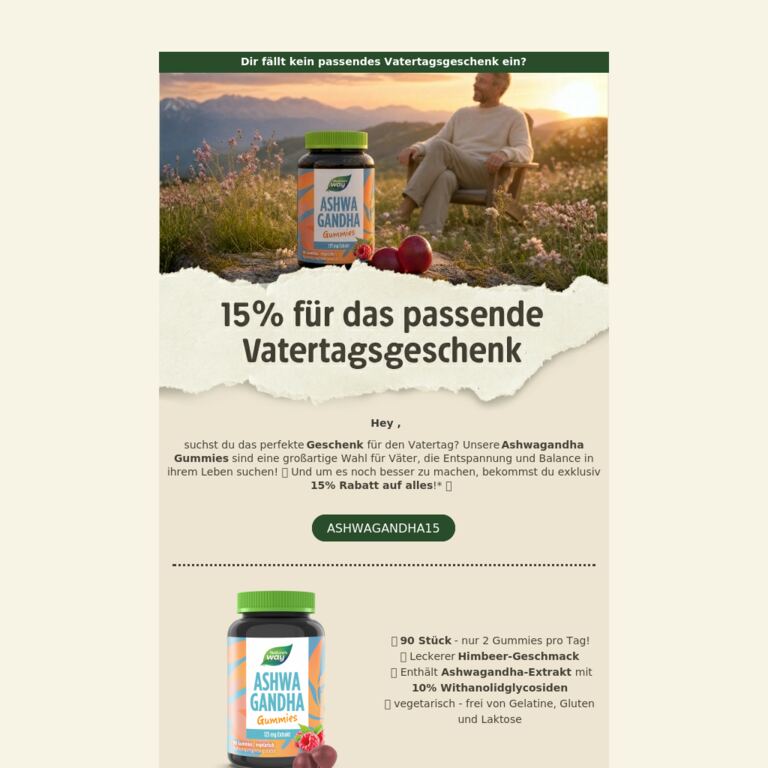 Das Geschenk, das Väter lieben - 15% Rabatt auf unsere Ashwagandha Gummies! 🌱 - newsletter screenshot