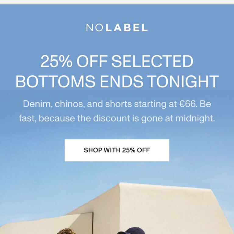 Final hours: 25% off selected bottoms - newsletter screenshot