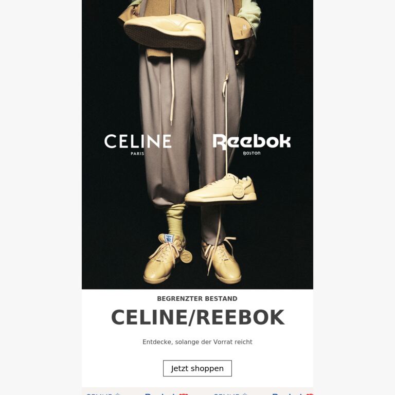 CELINE/REEBOK: Begrenzter Bestand - newsletter screenshot