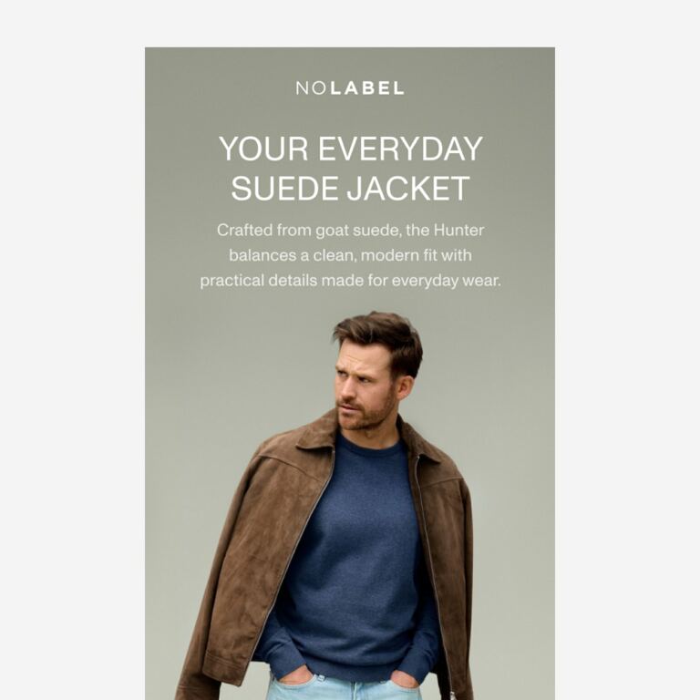 Hunter: a suede jacket built for life - newsletter screenshot